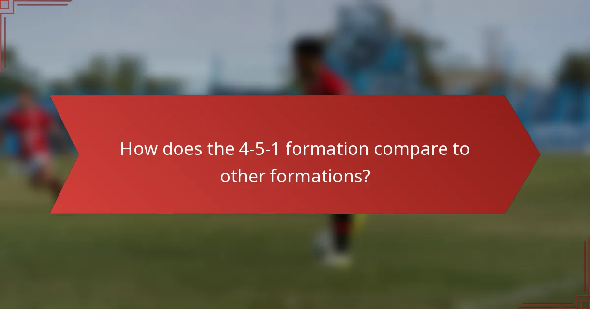 How does the 4-5-1 formation compare to other formations?